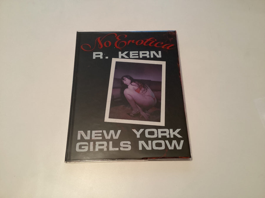 New York Girls Now: No Erotica, Richard Kern, Limited to 750 copies.