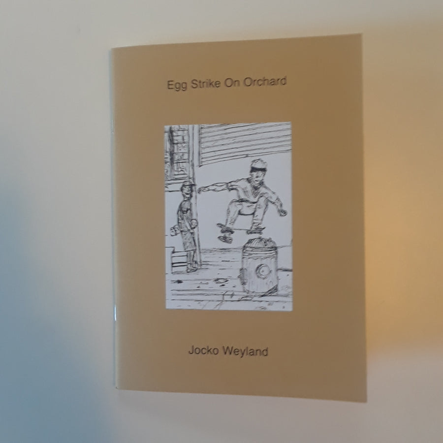 Egg Strike on Orchard Jocko Weyland (SIGNED)